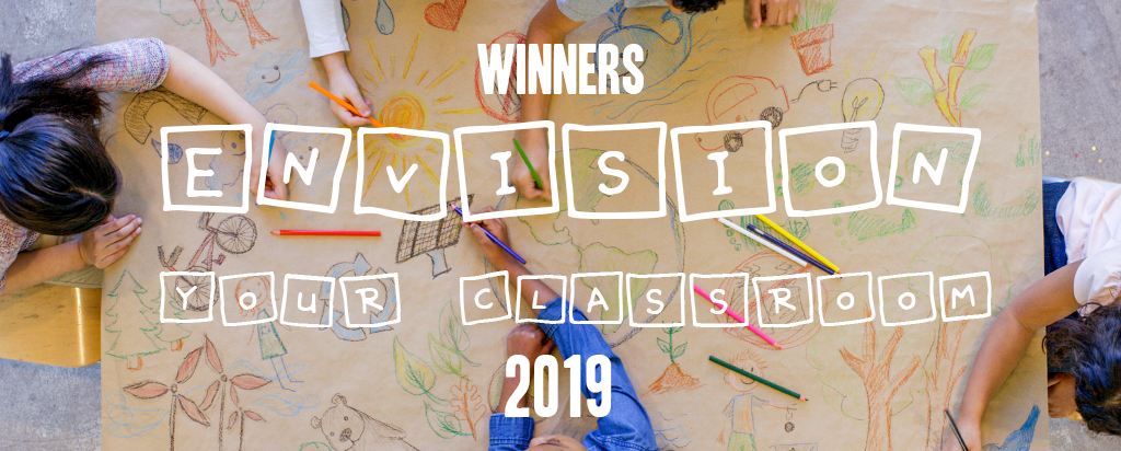 Winners of the 2019 Envision Your Classroom Contest